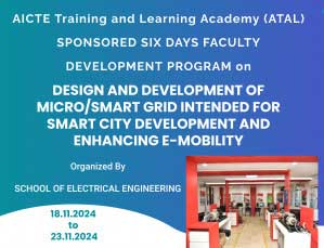 AICTE Training and Learning Academy (ATAL) Sponsored Six Days Faculty Development Program on Design and Development of Micro/Smart Grid Intended for Smart City Development and Enhancing E-Mobility 